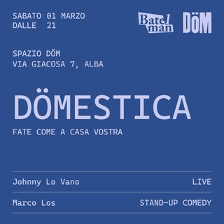 DÖMESTICA: Marco Los | Johnny Lo Vano