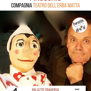 Spettacolo "PINOCCHIO" con la Compagnia Teatro dell’Erba Matta