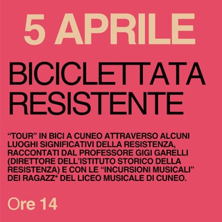 BICICLETTA RESISTENTE | Resistenze Cuneo Antifascista Aprile 2025