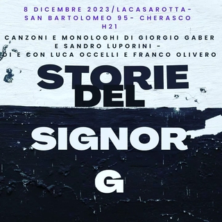 ‘Storie del signor G “ canzoni e monologhi di Giorgio Gaber e Sandro Luporini