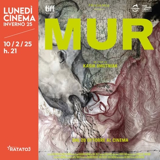 Proiezione del film “MUR” - STAGIONE LUNEDÍ CINEMA - PROGRAMMA INVERNALE 