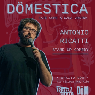 Stand up Comedy con ANTONIO RICATTI - DÖMESTICA PRIMAVERA 2026