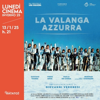 Proiezione del film “LA VALANGA AZZURRA” di Giovanni Veronesi (2024)