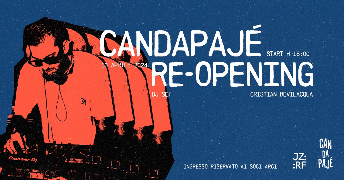 RE-OPENING SEASON 2024 | CAN DA PAJÉ | Dj Set Cristian Bevilacqua
