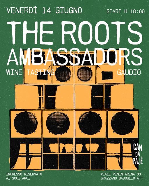 ROOTS AMBASSADORS SOUND SYSTEM + WINE TASTING GAUDIO VINI 
