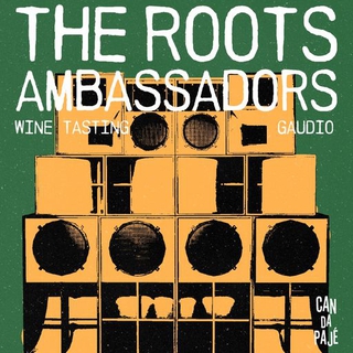 ROOTS AMBASSADORS SOUND SYSTEM + WINE TASTING GAUDIO VINI 