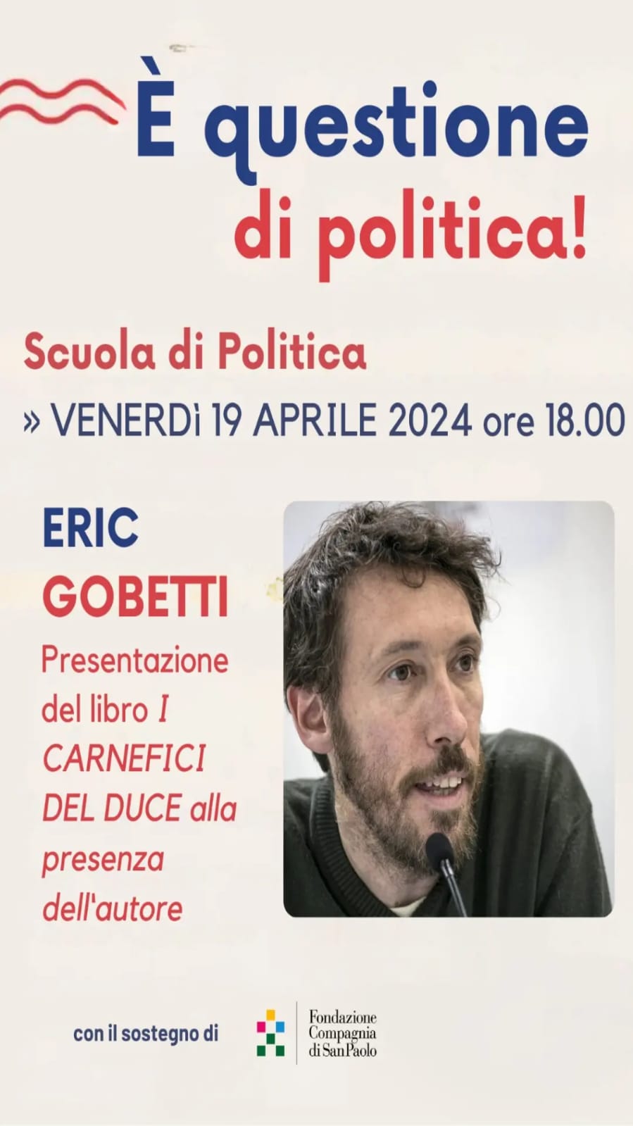E' Questione di politica ! Interviene ERIC GOBETTI