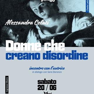 Presentazione del libro "Donne che creano disordine" di Alessandra Celati