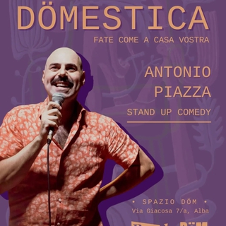 Stand up Comedy con ANTONIO PIAZZA - DÖMESTICA PRIMAVERA 2026