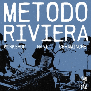 METODO RIVIERA DJ SET + WORKSHOP NANI CERAMICHE