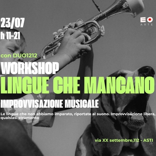 LINGUE CHE MANCANO Workshop di improvvisazione con Duo 1212