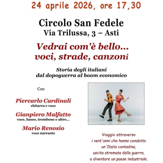 Spettacolo "Vedrai com'è bello ... voci, strade, canzoni" - Storia degli italiani dal dopoguerra al boom economico