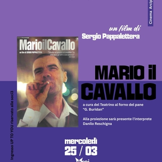 Proiezione del film "Mario il Cavallo" di Sergio Pappalettera - CINEMA ARCIPELAGO 