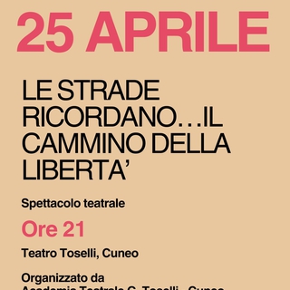 LE STRADE RICORDANO …IL CAMMINO DELLA LIBERTÀ | Resistenze Cuneo Antifascista Aprile 2025