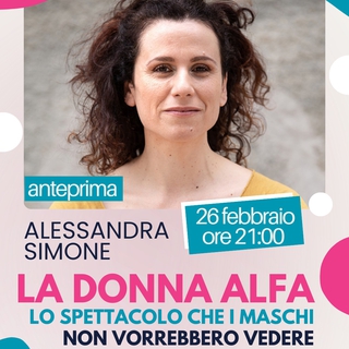 Festival Intime Connessioni - "La Donna Alfa" con Alessandra Simone