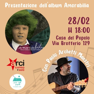 Presentazione dell'album "Amorabilia" di Enrico Archetti Maestri