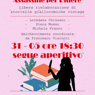 Gruppo di Lettura Interpretativa: ''ASSASSINE PER RIDERE''