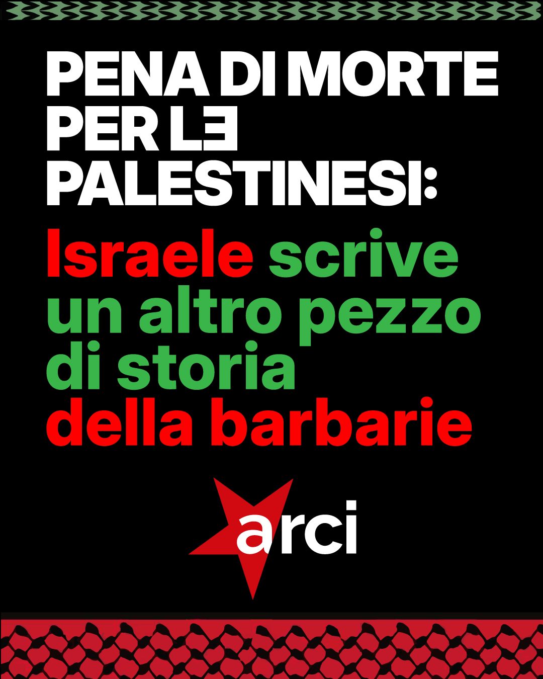 PENA DI MORTE PER I PALESTINESI:  ISRAELE SCRIVE UN ALTRO PEZZO DI STORIA DELLA BARBARIE