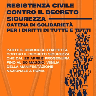 Resistenza civile contro il Decreto Sicurezza. Catena di solidarietà per i diritti di tutte e tutti