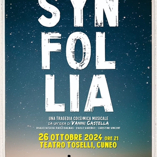 Spettacolo teatrale "Synfollia - Una tragedia co(s)mica musicale" al Teatro Toselli di Cuneo